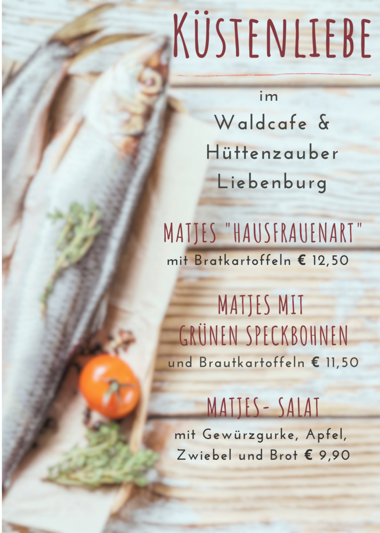 Küstenliebe im Waldcafe & Hüttenzauber Liebenburg, Matjes